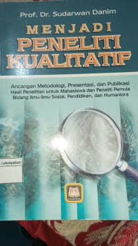 Image of Menjadi Peneliti Kualitatif